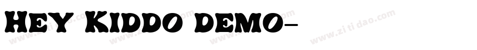 Hey Kiddo demo字体转换